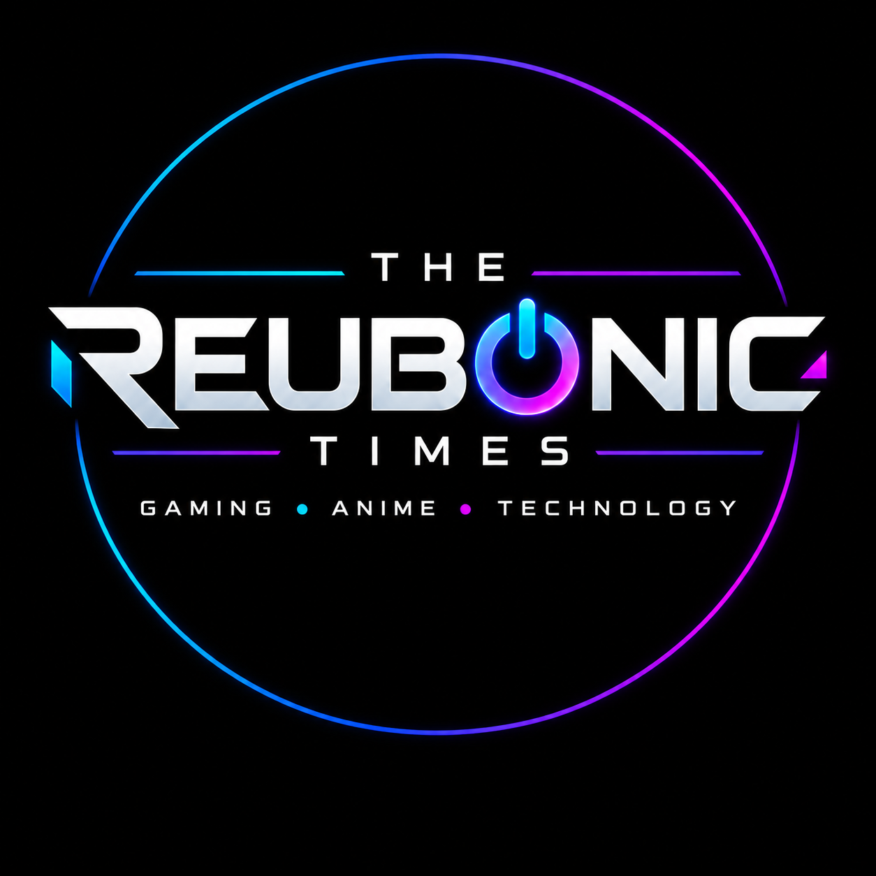 The Reubonic Times — Gaming, Anime, Technology